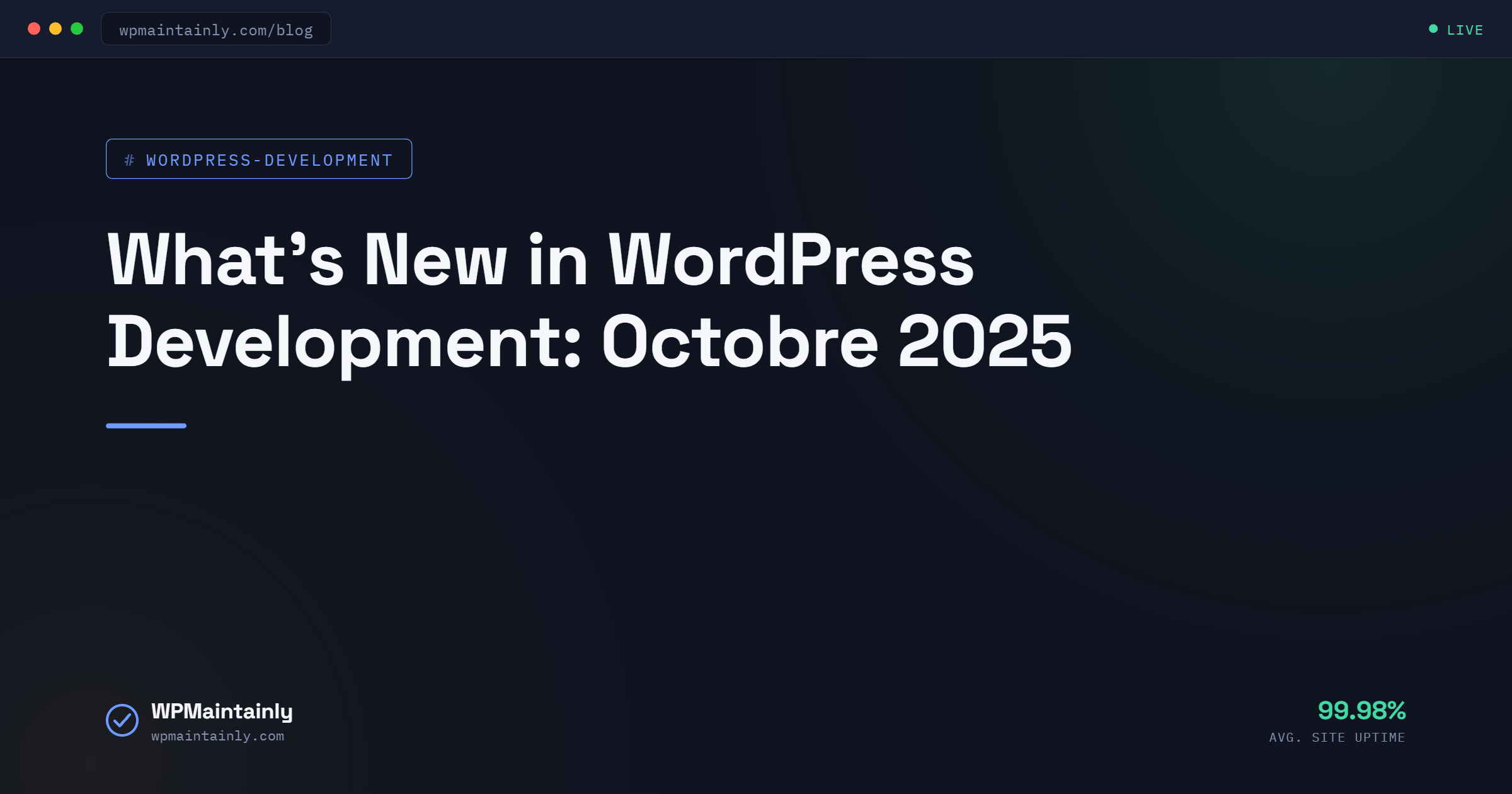 What’s New in WordPress Development: Octobre 2025 1 what's new in WordPress development October 2025