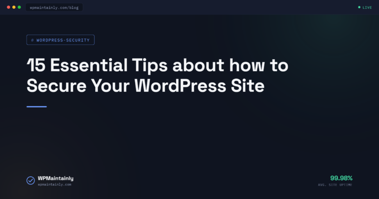 15 Essential Tips about how to Secure Your WordPress Site